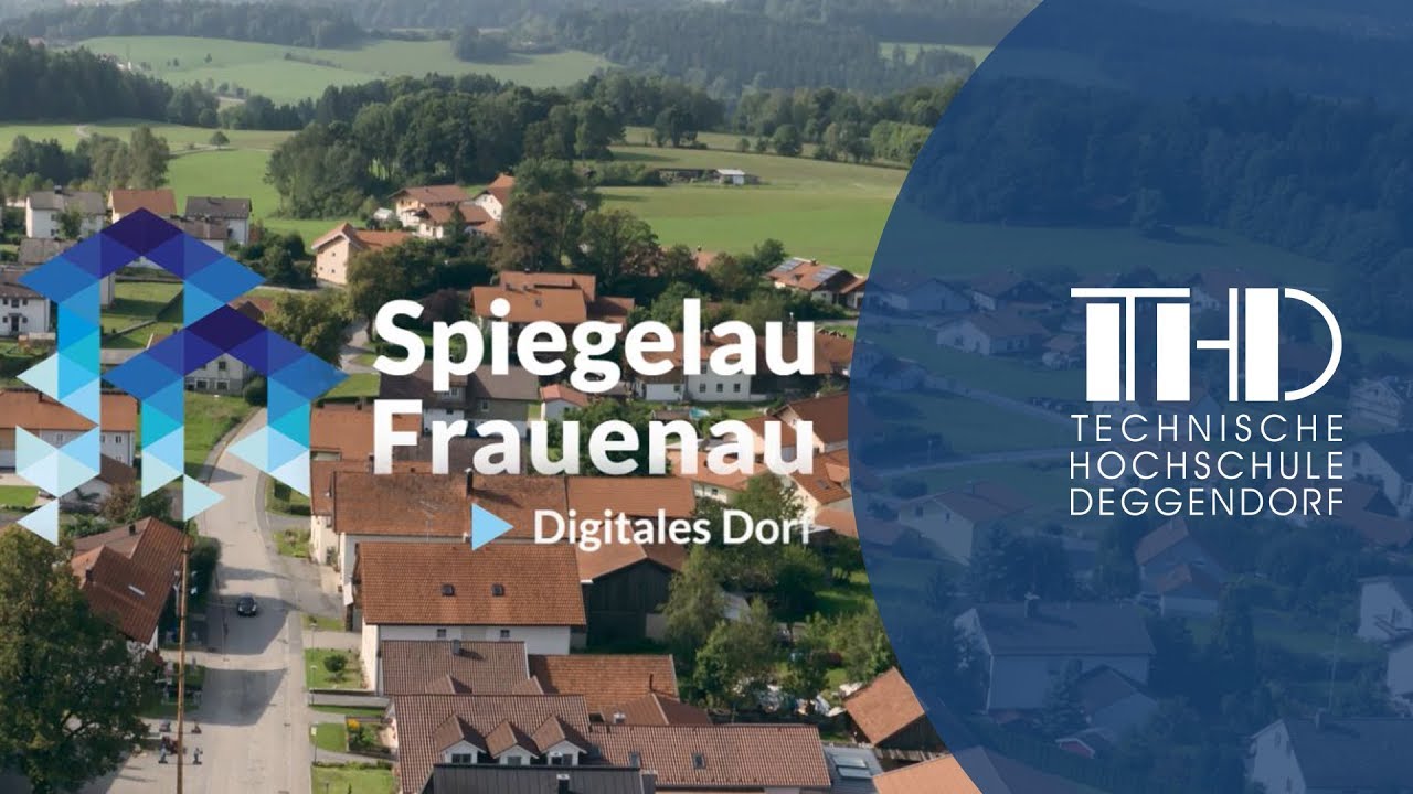 Digitales Dorf | Technologie Campus Grafenau ⎮THD