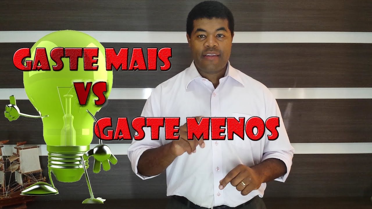 GASTE MAIS vs GASTE MENOS