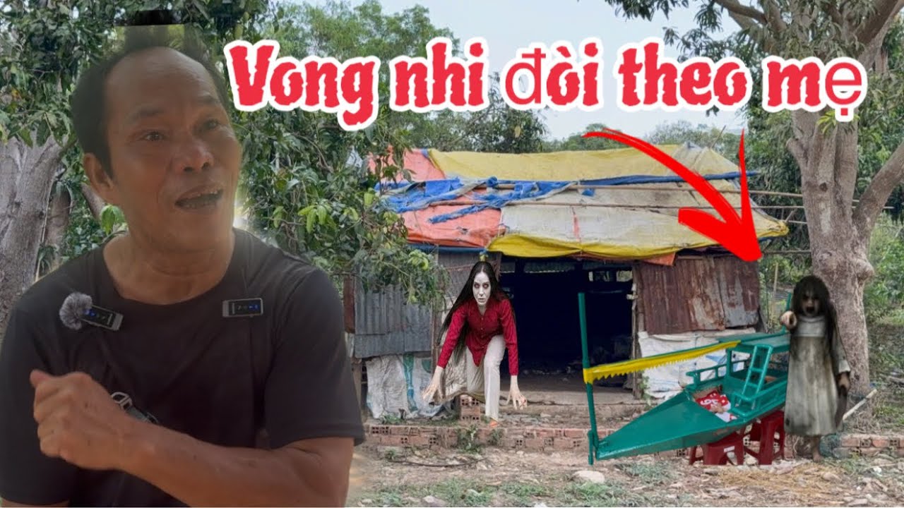 Thầy bùa nói vì dao vong nhi không bỏ người mẹ 