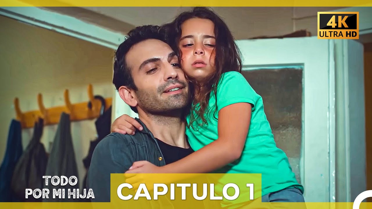 Todo Por Mi Hija Capitulo 1 (Doblado en Espa&ntilde;ol) (4K)