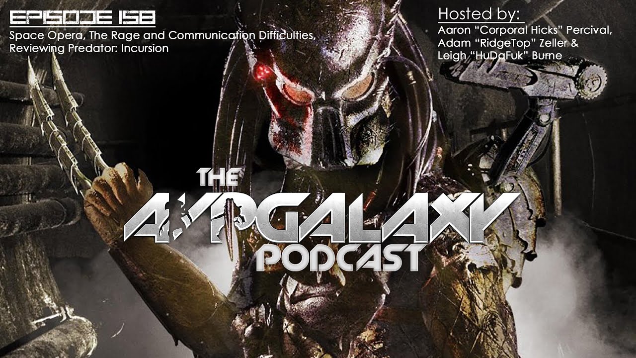 Space Opera, The Rage and Communication Difficulties, Reviewing Predator: Incursion