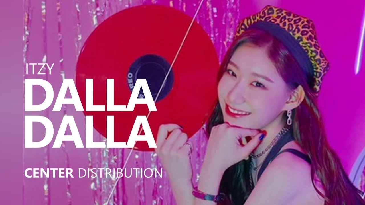 ITZY - 달라달라 DALLA DALLA | Center Distribution