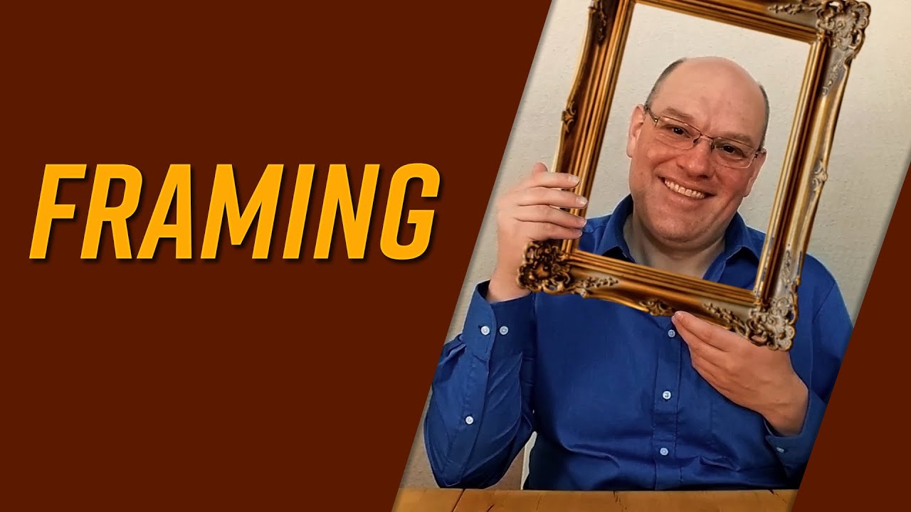 Framing erklärt – so beeinflussen Frames unsere Wahrnehmung