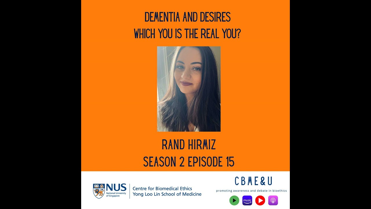 Dementia and Desires: Which you is the real you? with Rand Hirmiz