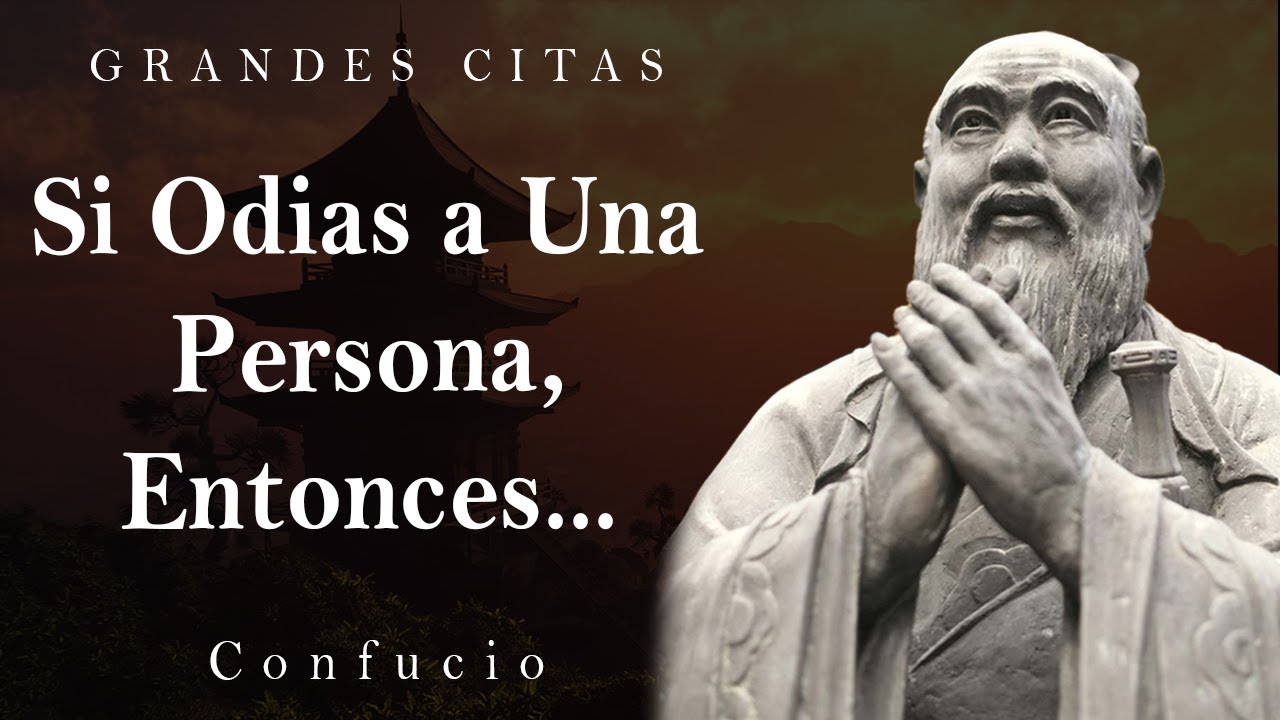 ¡Por Qué No Lo Sabía Antes! Citas De Confucio Que Todavía Suenan Verdaderas