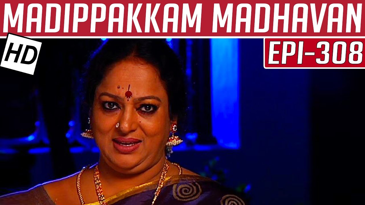 Madippakkam Madhavan | Epi 308 | 26/03/2015 | Kalaignar TV