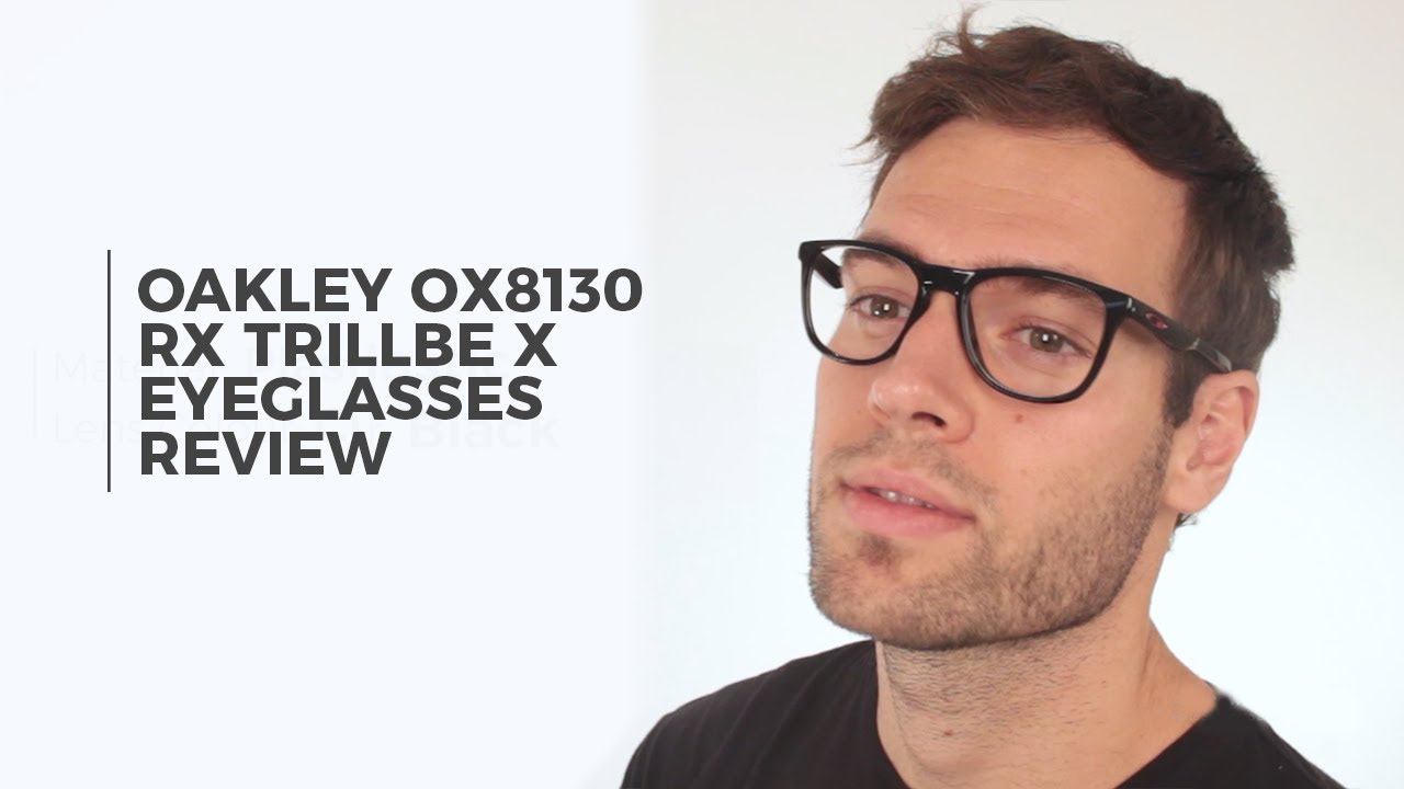 Oakley OX8130 RX TRILLBE X Eyeglasses Reveiw | VisionDirect