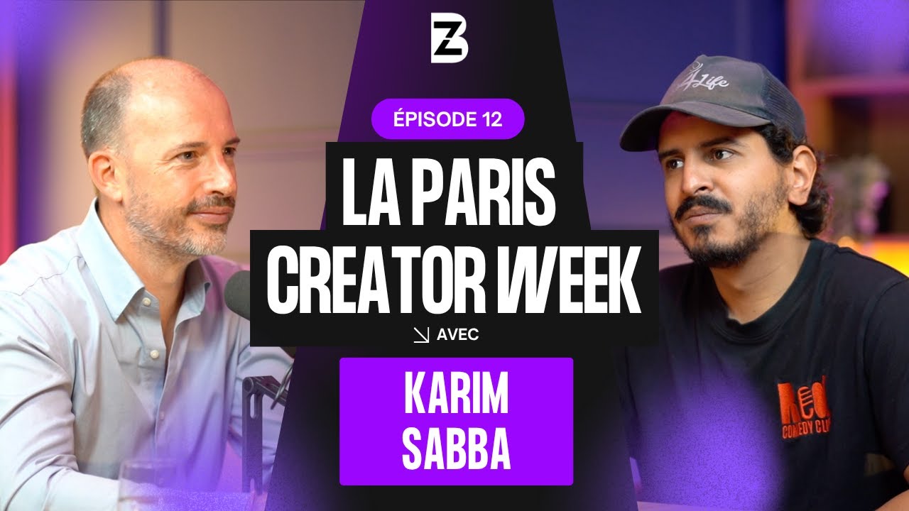 Dans les coulisses de la Paris Creator Week avec Karim Sabba