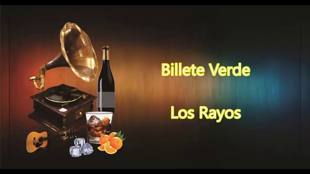 LETRA - Billete Verde - Los Rayos