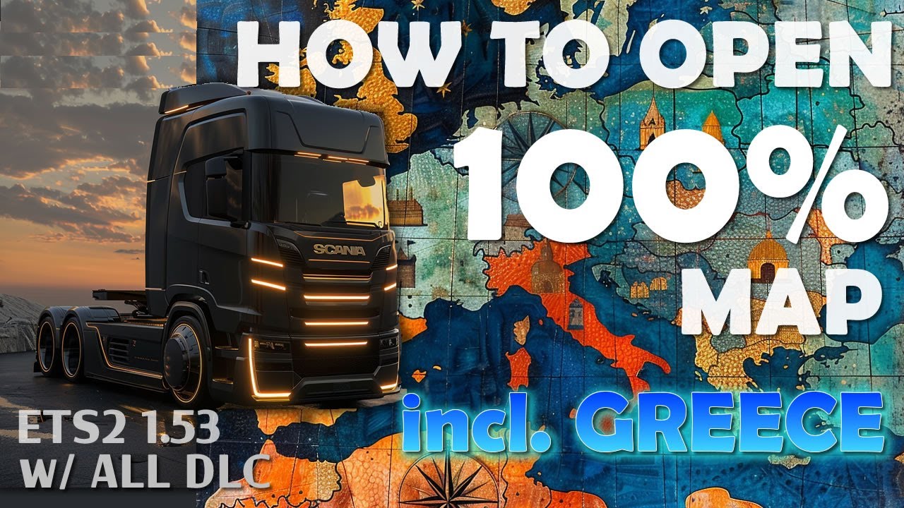 Как открыть 100% карту в ETS2 (полная карта открыта, руководство и файлы) * ETS2 1.53 включая Gre...