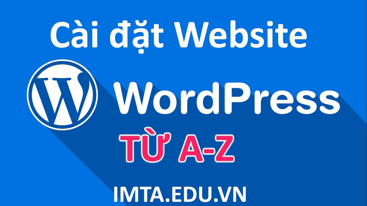 $2 Hướng dẫn cài đặt Website WordPress mới từ đầu với cPanel