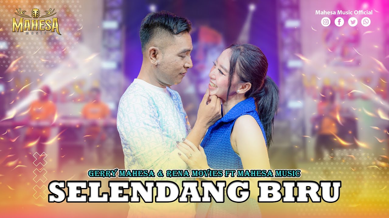 GERRY MAHESA FT RENA MOVIES - SELENDANG BIRU I Mahesa Music