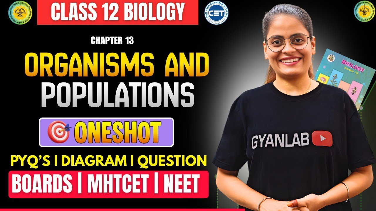 HSC Board 2026 | Chp 13 - Organisms & Population | 🎯ONE SHOT | MHTCET | Gyanlab | Anjali Patel