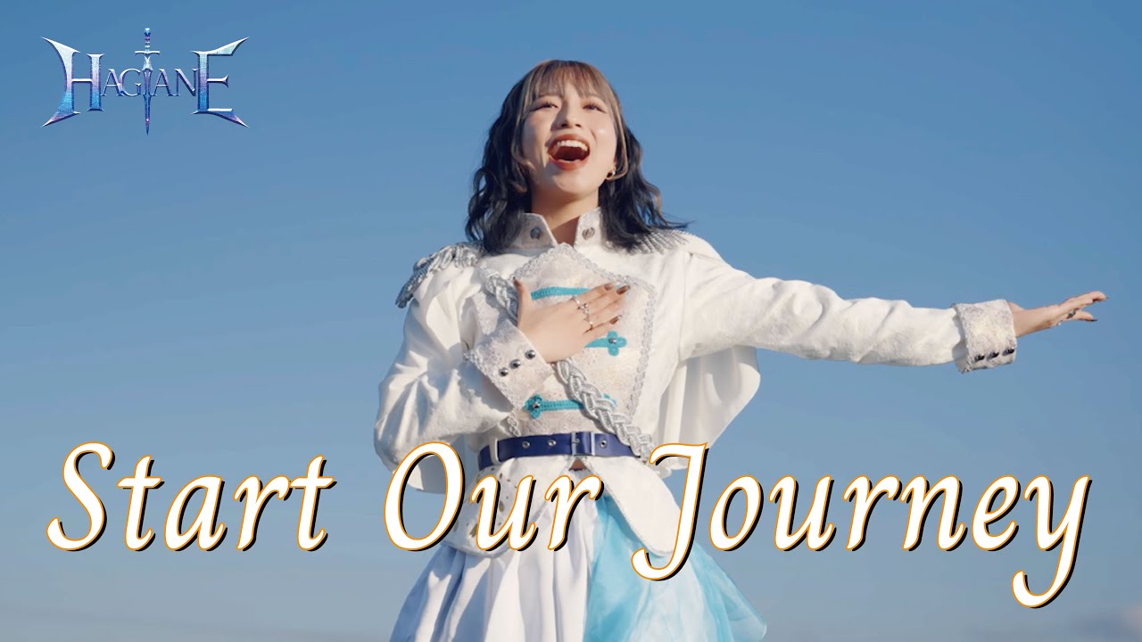 HAGANE - Start Our Journey (Official Music Video)