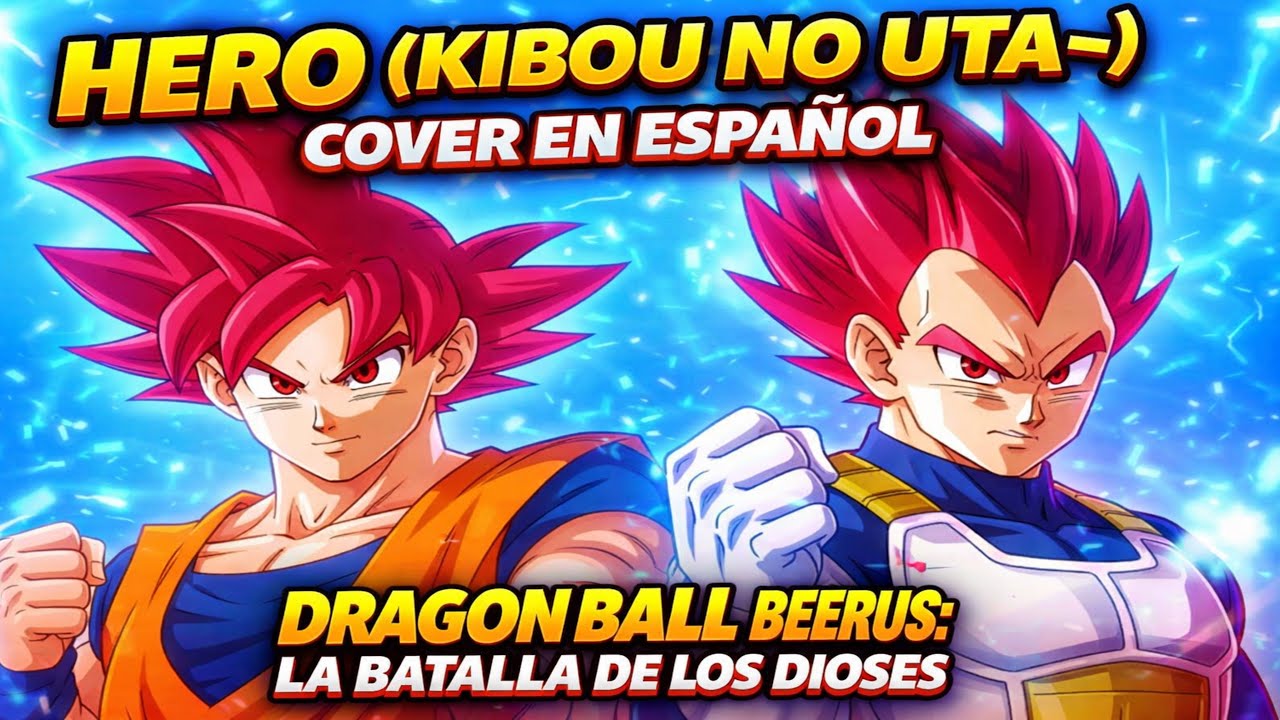 Dragon Ball Z: HERO (Kibou no Uta) - Cover en Español | Flandubs