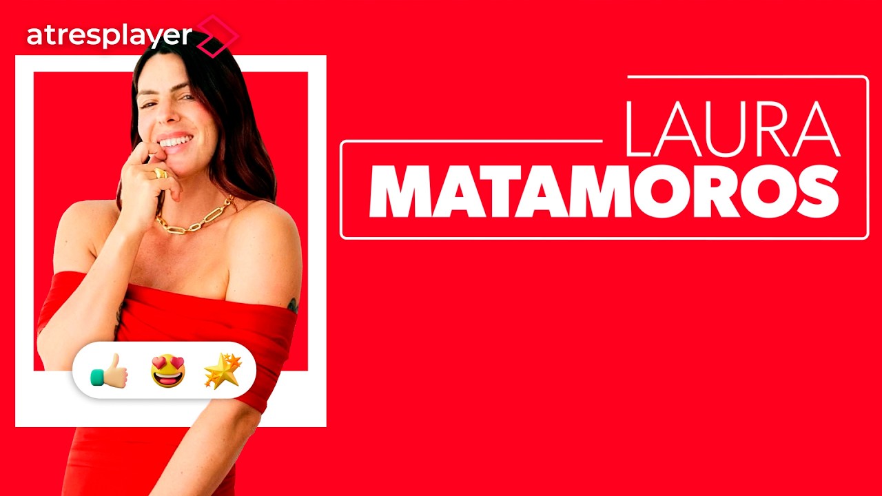 Laura Matamoros | Las Entrevistas de Sonsoles