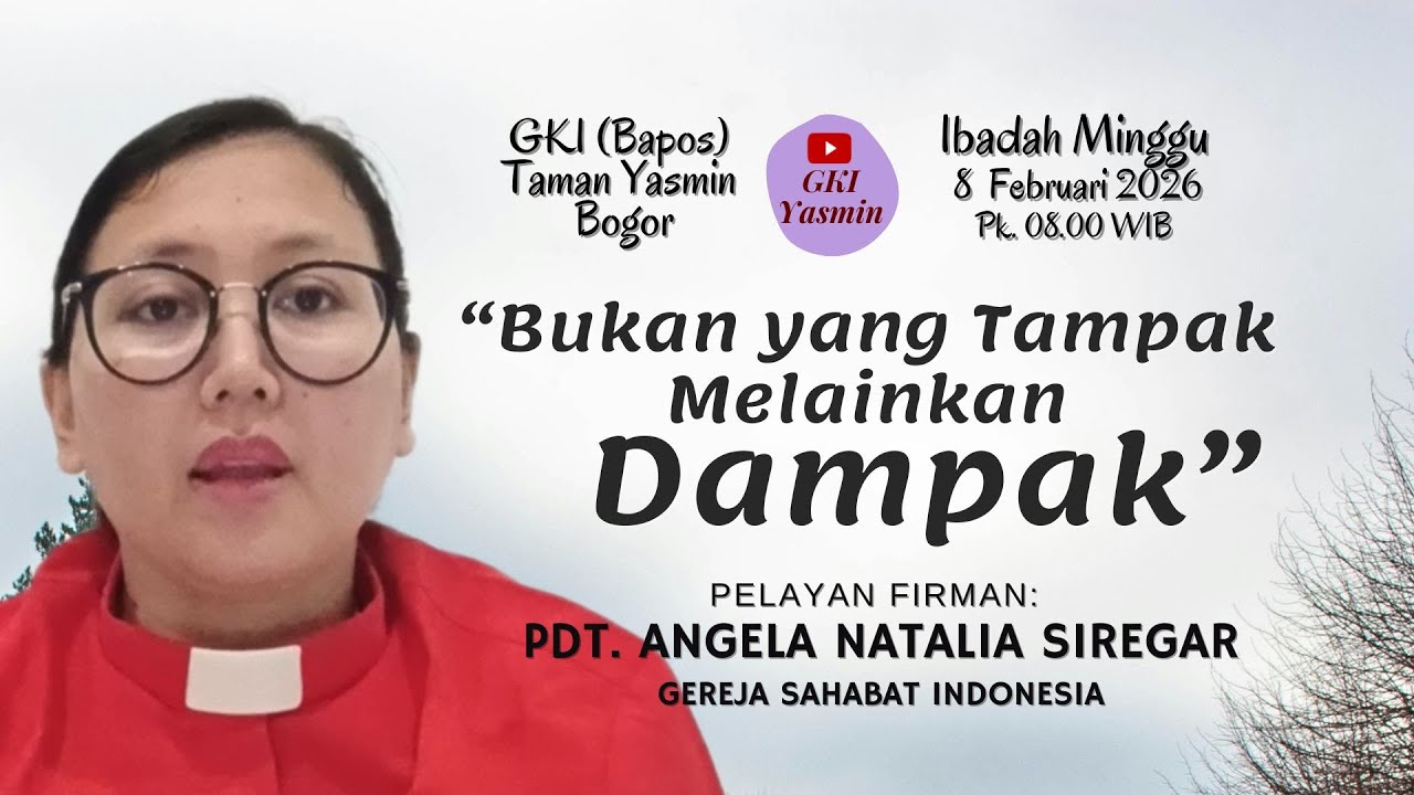 Ibadah Minggu 8 Februari 2026 | Jemaat GKI (Bapos) Taman Yasmin Bogor