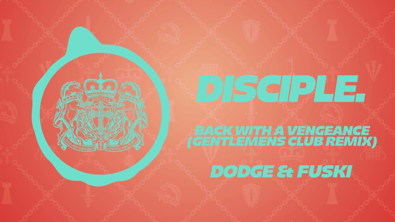 Dodge & Fuski - Back With a Vengeance (Gentlemens Club Remix)