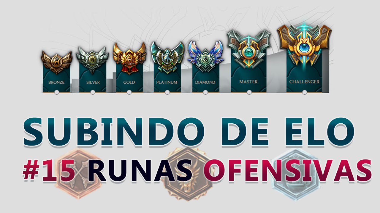 SUBINDO DE ELO - #15 Runas Ofensivas - DO BRONZE AO DIAMANTE