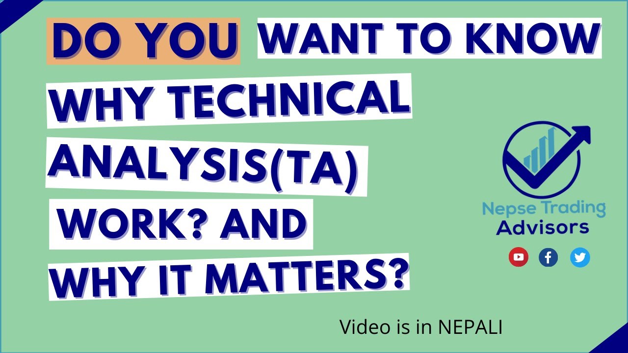 Do you want to learn why Technical Analysis works in Nepse and other stocks? View key insights here