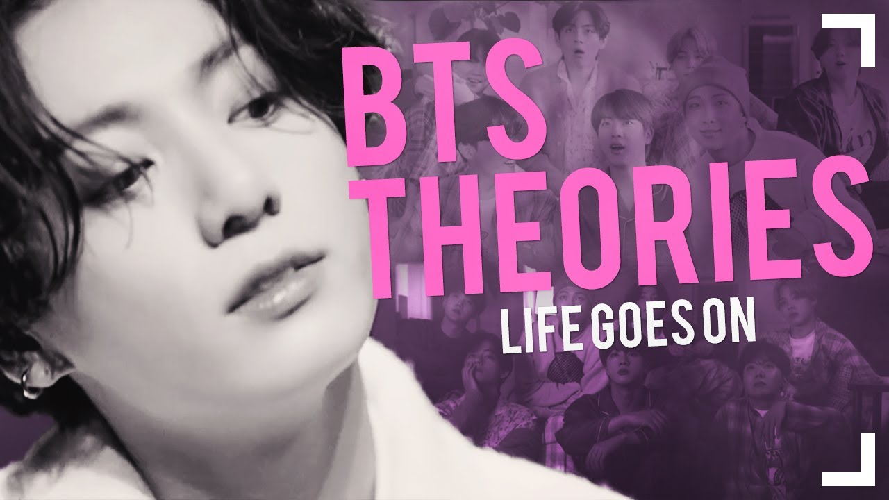ТЕОРИИ BTS: Life Goes On