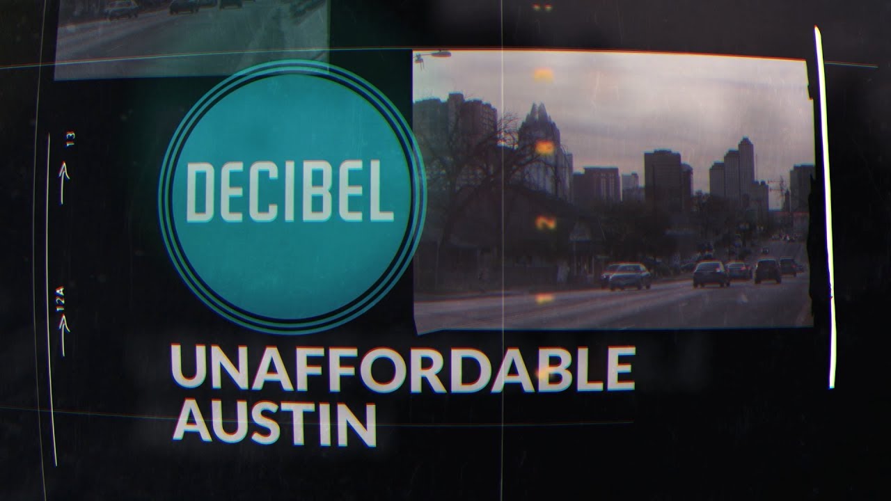 Decibel: Unaffordable Austin