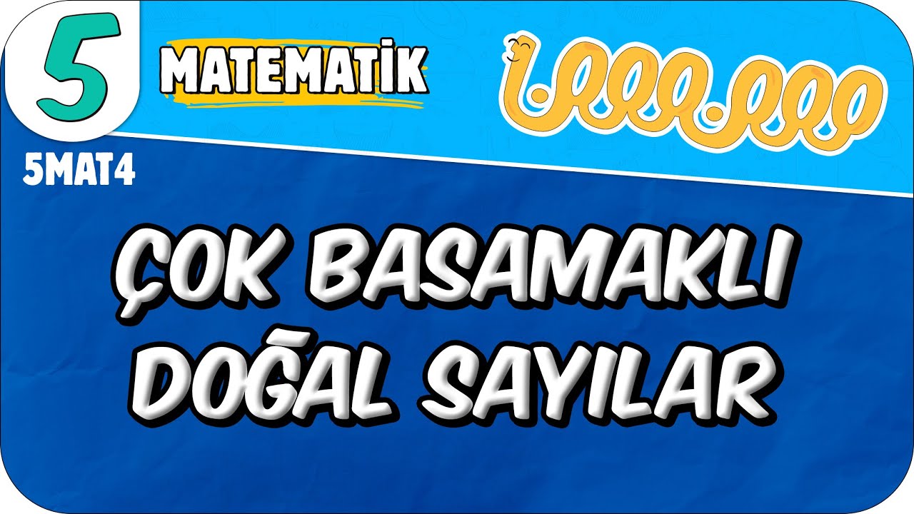 Çok Basamaklı Doğal Sayılar (Milyonlu Milyarlı Sayılar) 📘 5. Sınıf Matematik #2025