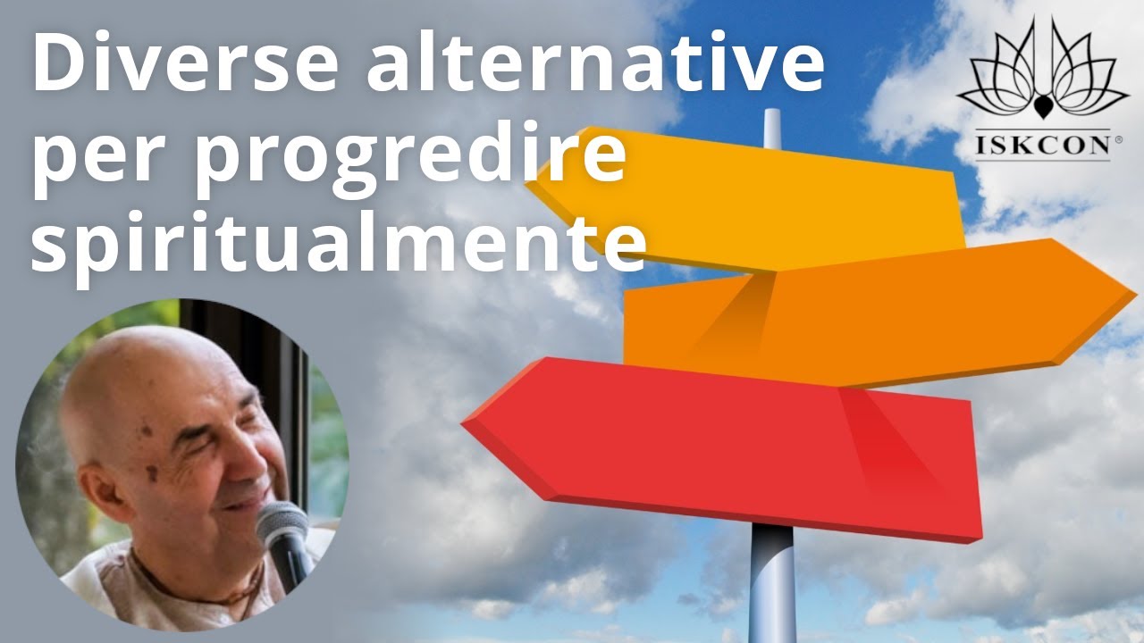 Diverse alternative per progredire spiritualmente
