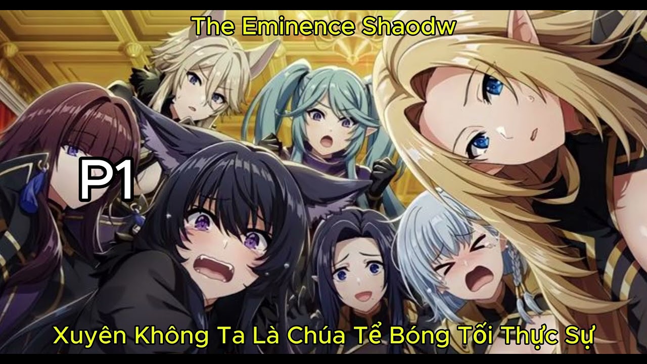 The Eminence Shadow, Xuyên Không Ta Là Bóng Tối Thực Sự