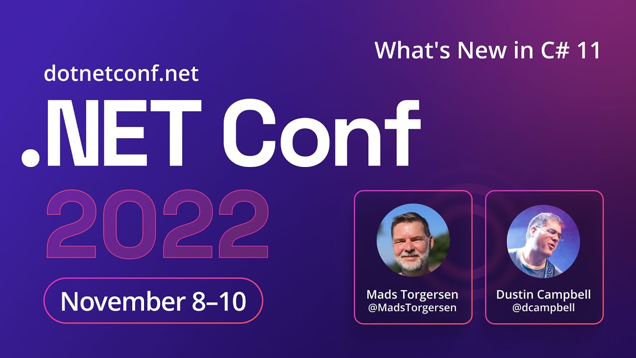 What's New in C# 11 | .NET Conf 2022