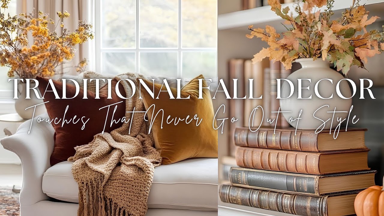 🍂 Fall in Love with Traditional Autumn Decor (Elegant Touches That Never Go Out of Style)
