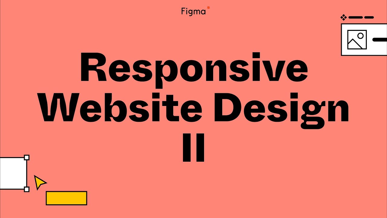 Build it in Figma: Design a responsive website [Part 2]