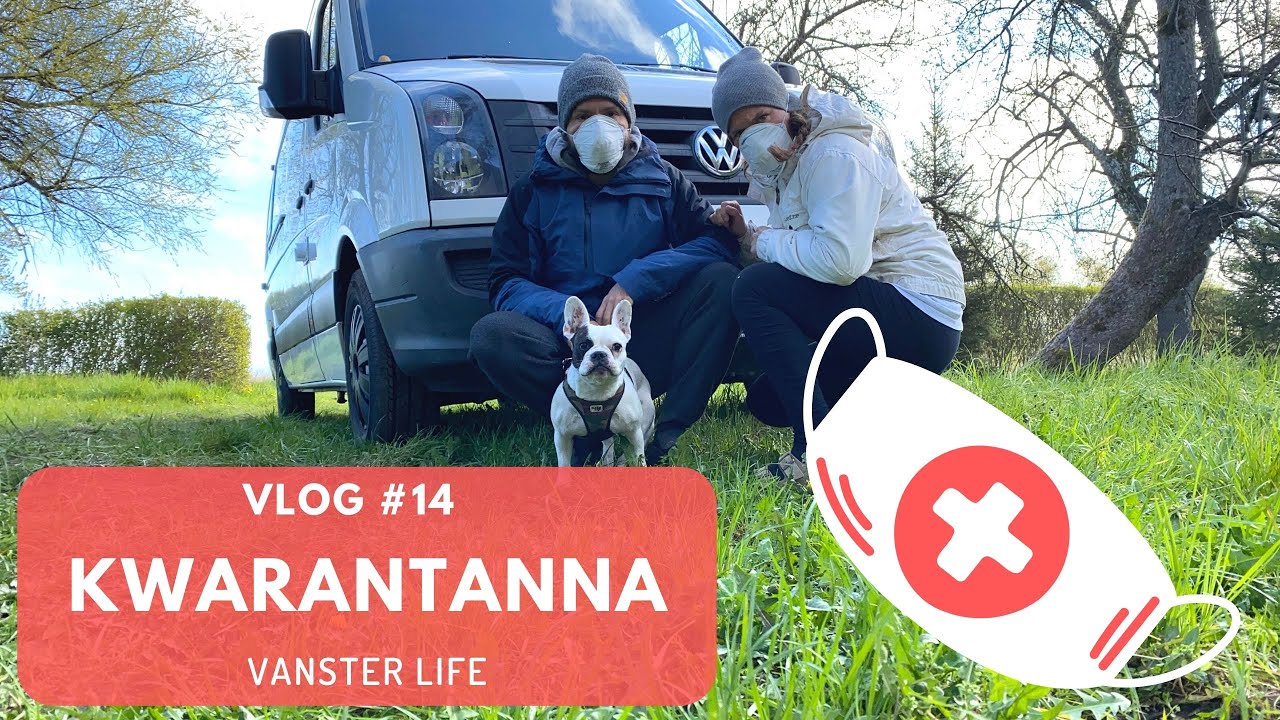 Kwarantanna, Tydzien 1 😷| VAN LIFE | Vlog #14