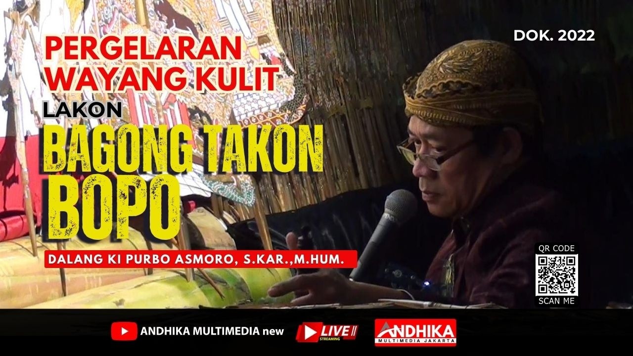 🔴WAYANG KULIT LAKON BAGONG TAKON BOPO || DALANG KI PURBO ASMORO, S.Kar.,M.Hum. || DOK.2022