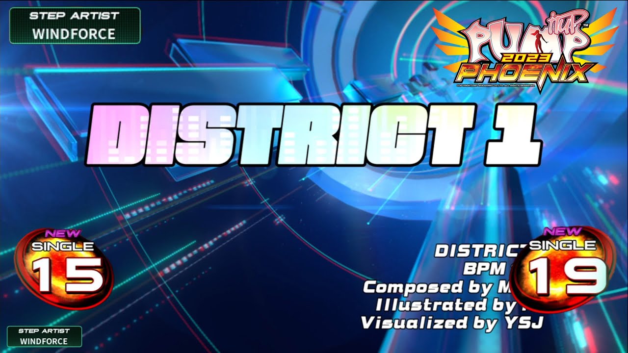 [PUMP IT UP PHOENIX] District 1(디스트릭트 1) S15 & S19 (Phoenix Modified ver.)