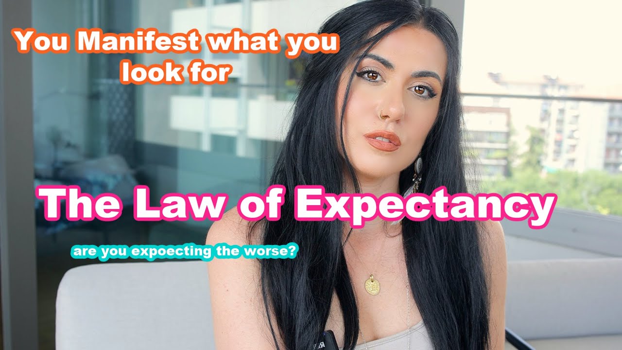 The law of expectancy: You get what you are looking for! ALWAYS
