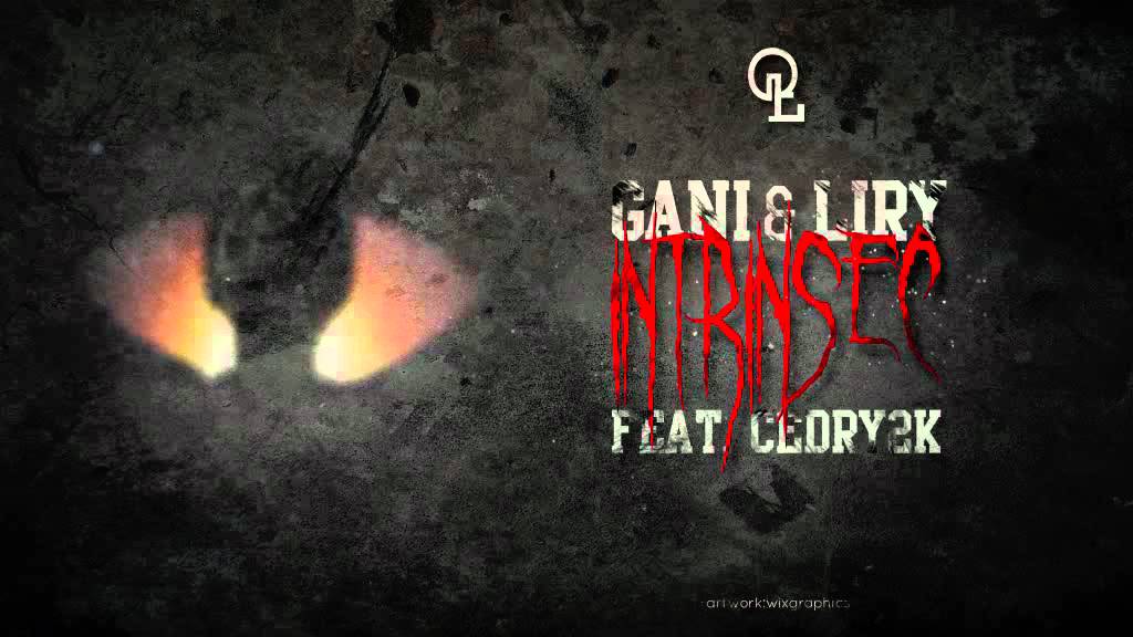 Gani & Liry - Intrinsec (feat. Cedry2k)
