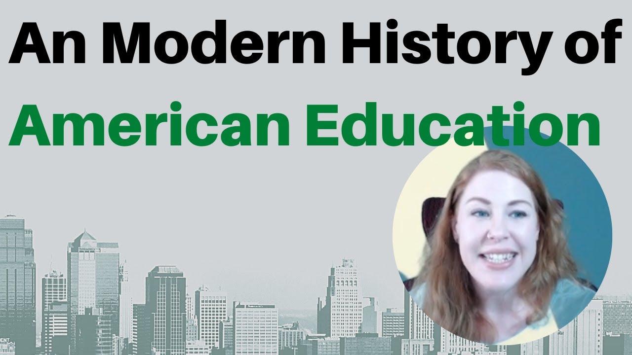 A Modern History of (American) Education (1940s - Present)
