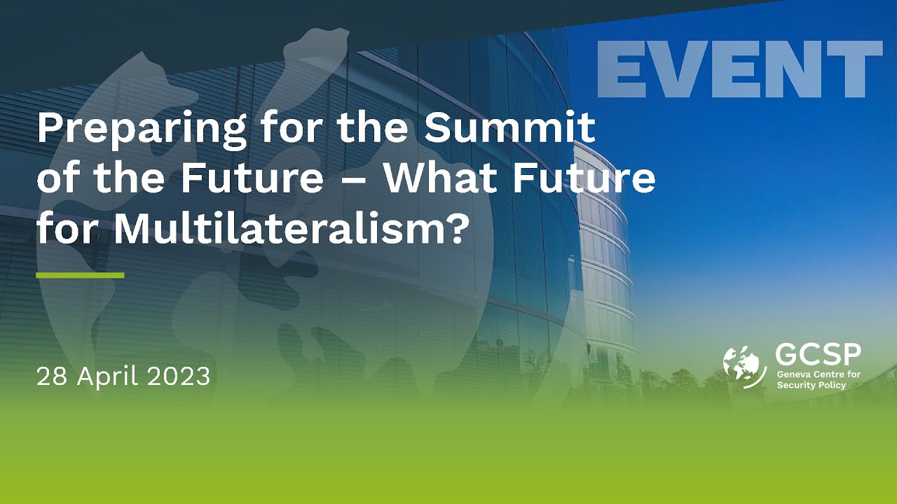 Preparing for the Summit of the Future – What Future for Multilateralism?