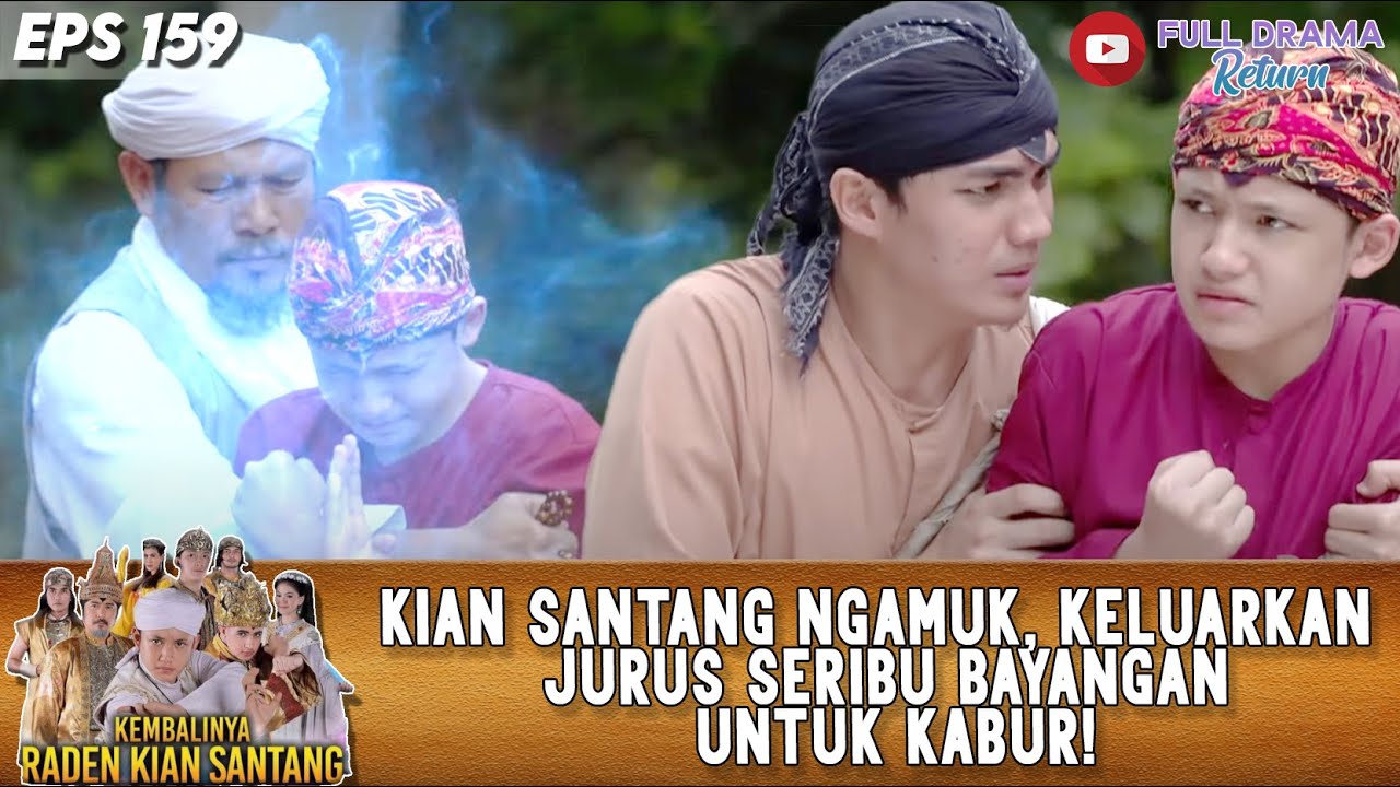 KIAN SANTANG NGAMUK, KELUARKAN JURUS SERIBU BAYANGAN UNTUK KABUR! - KEMBALINYA RADEN KIAN SANTANG