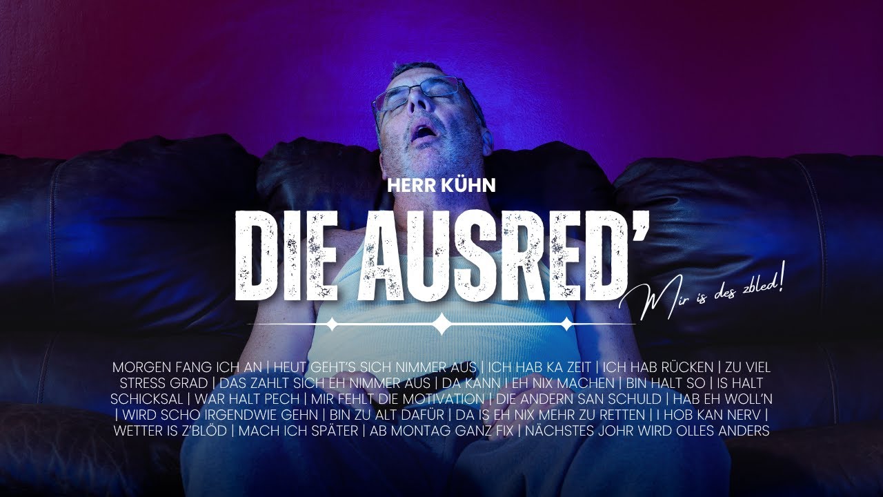 Herr Kühn - Die Ausred'