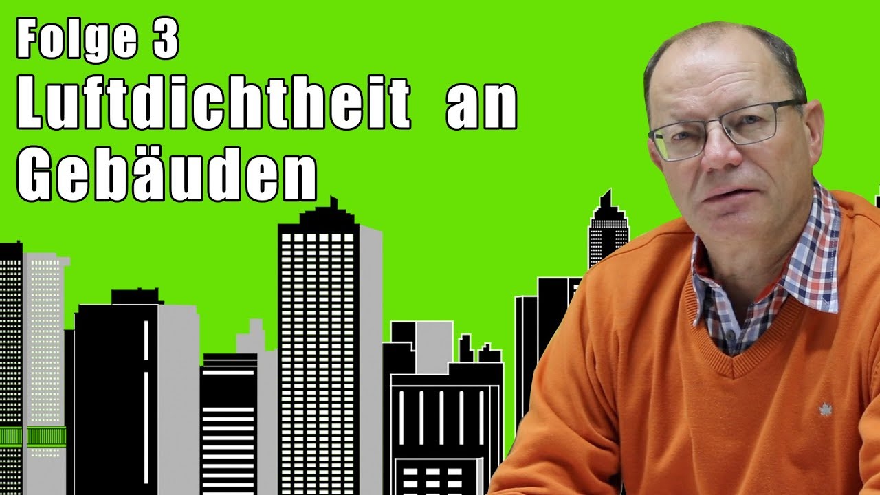 Luftdichtheit an Geb&auml;uden
