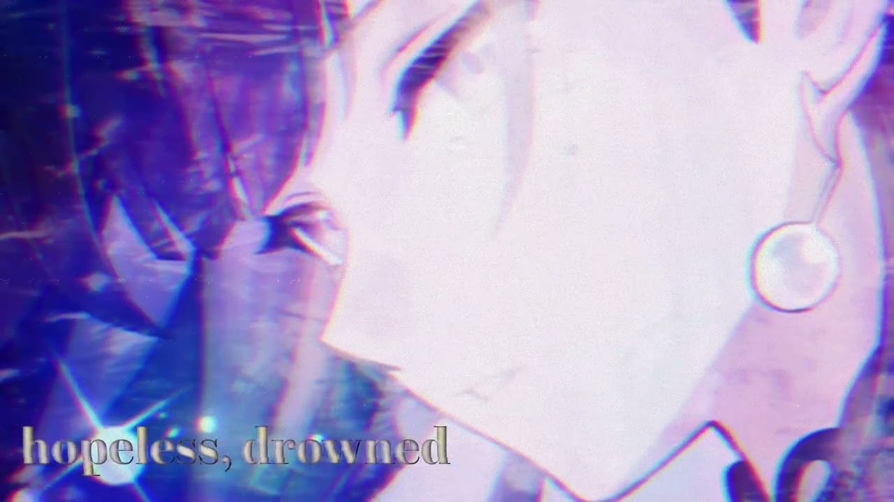 kvbii - hopeless, drowned (1k special)