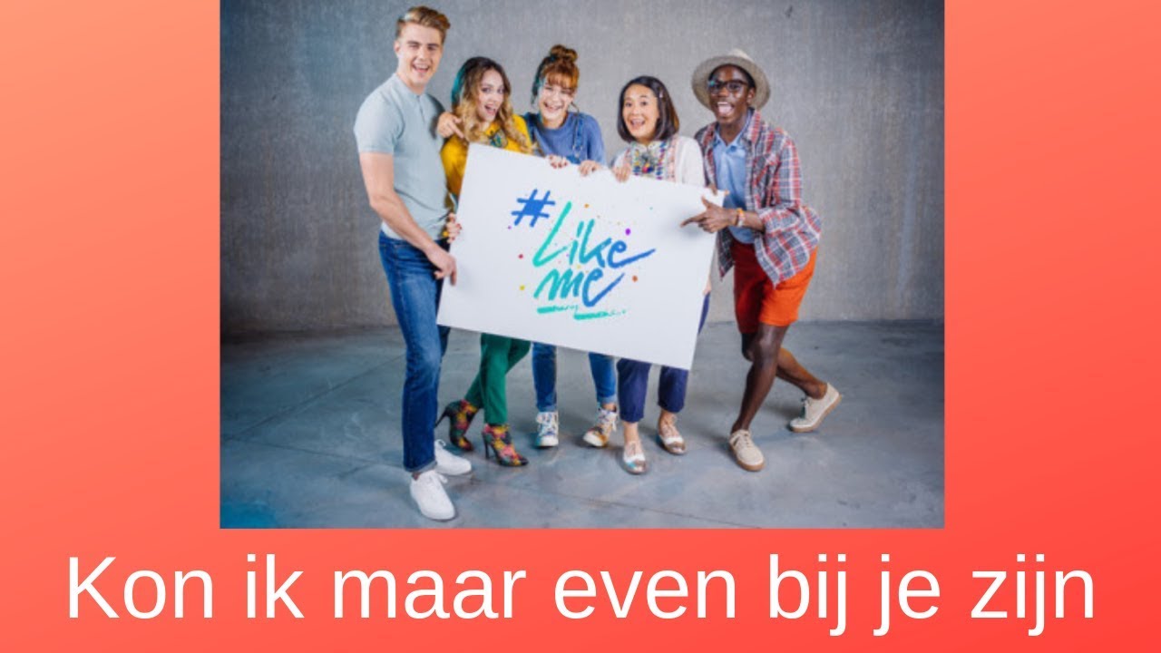 #LikeMe - Kon ik maar even bij je zijn (Lyrics)