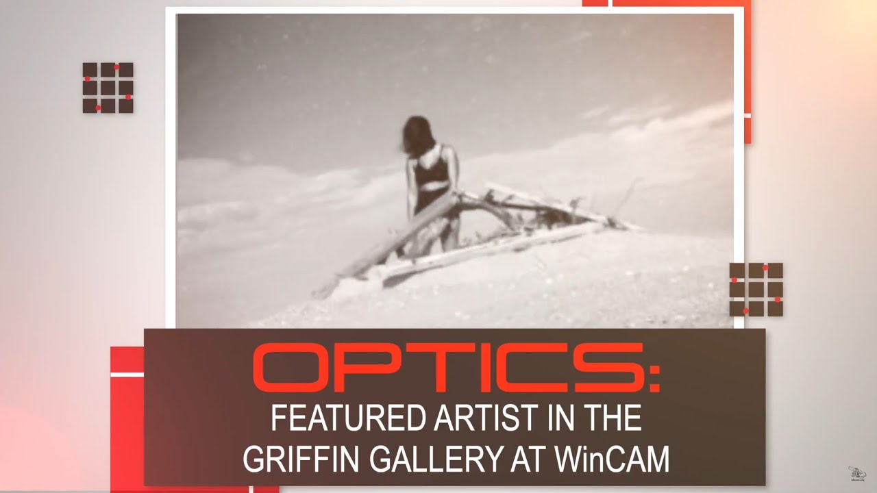 Optics Featured Artist in the Griffin Gallery at WinCAM: Frances Jakubek and Meg Griffiths