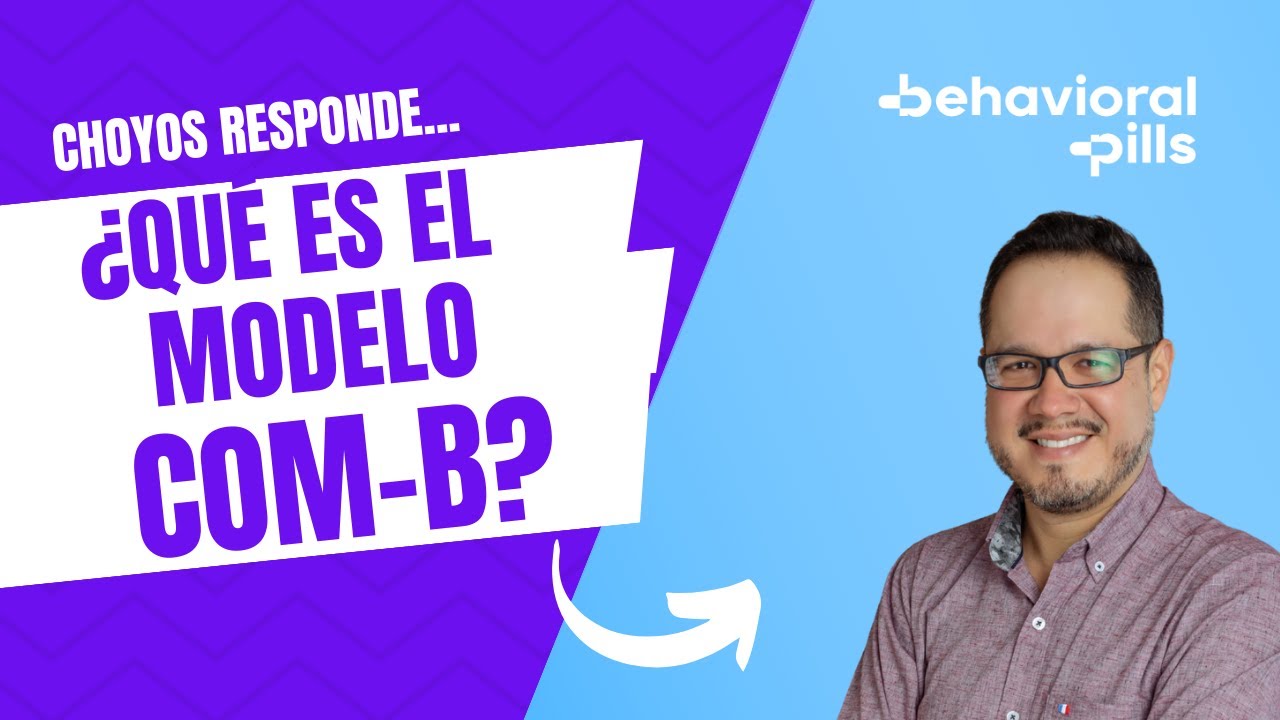 ¿Cómo se aplica el Modelo COM-B para entender los comportamientos? Según Behavioral Pills