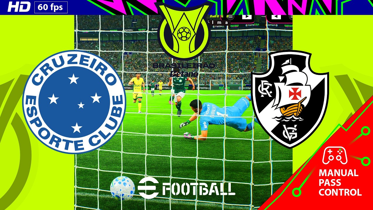 Cruzeiro vs Vasco - Brasil A Betano | PC [HD60] eFootball New Gameplay + Prediction