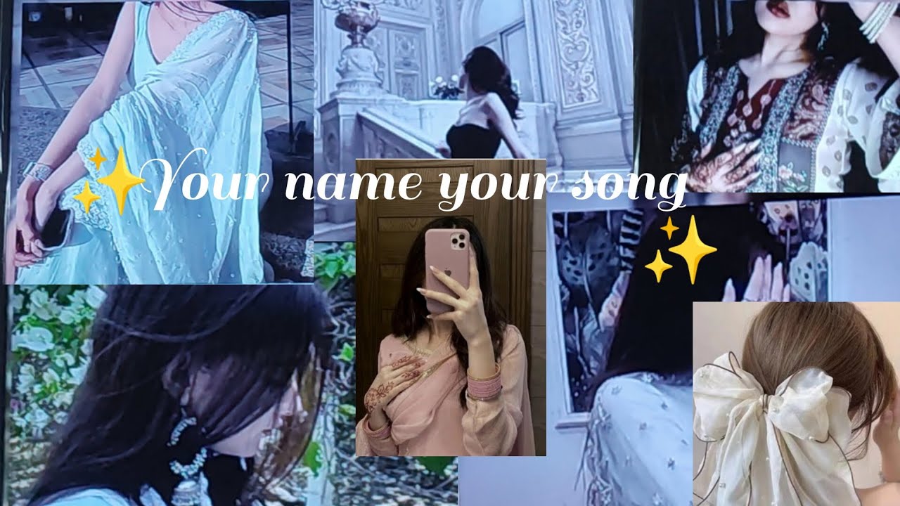 Your name your song (#GirlEdition), comment your name if you want to see next 🦋🌖