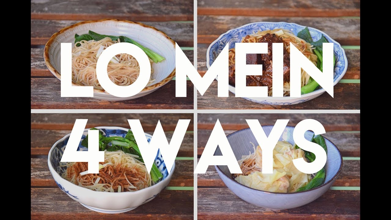 Lo Mein, Original Cantonese Style, 4 ways (捞面/牛腩捞面)