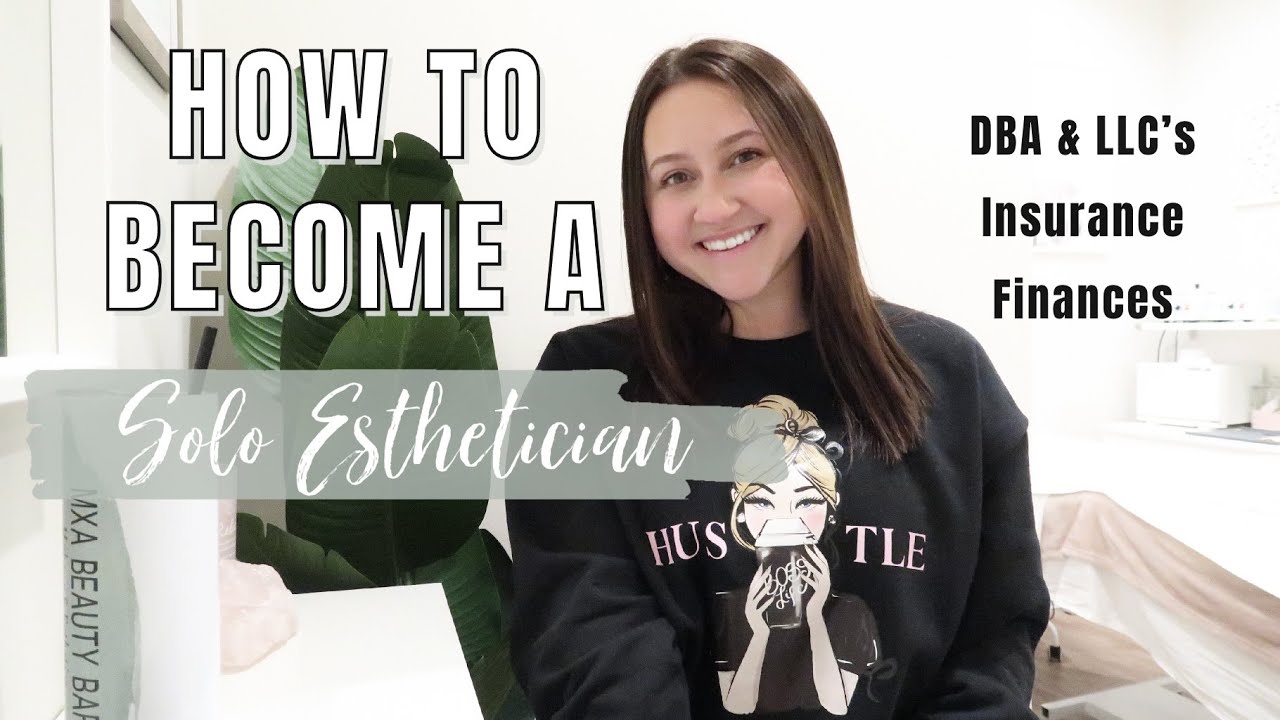 HOW TO BECOME A SOLO ESTHETICIAN | Requirements & Business Tips